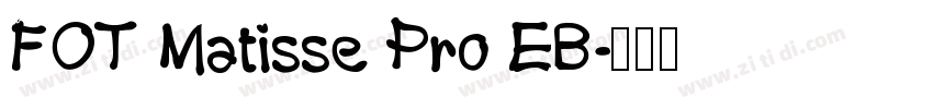 FOT Matisse Pro EB字体转换